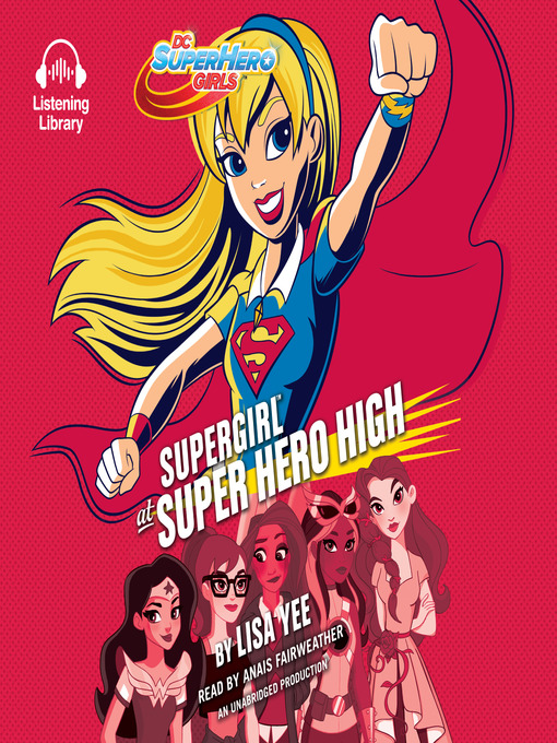 Title details for Supergirl at Super Hero High by Lisa Yee - Wait list
